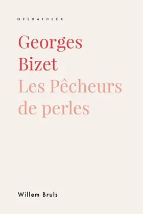 Bruls |  Georges Bizet. Les Pêcheurs de perles | eBook | Sack Fachmedien