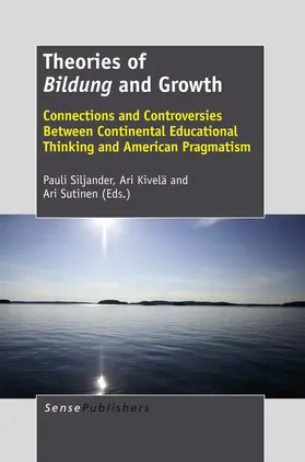 Siljander / Kivelä / Sutinen | Theories of Bildung and Growth | E-Book | sack.de