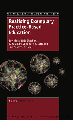 Higgs / Sheehan / Currens | Realising Exemplary Practice-Based Education | E-Book | sack.de