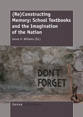 Williams | (Re)Constructing Memory: School Textbooks and the Imagination of the Nation | E-Book | sack.de