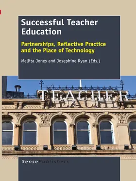 Jones / Ryan | Successful Teacher Education: Partnerships, Reflective Practice and the Place of Technology | E-Book | www.sack.de