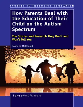McDonald | How Parents Deal with the Education of Their Child on the Autism Spectrum | E-Book | sack.de