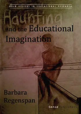 Regenspan |  Haunting and the Educational Imagination | eBook | Sack Fachmedien