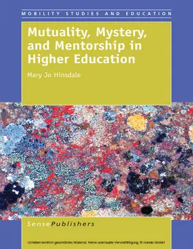 Hinsdale |  Mutuality, Mystery, and Mentorship in Higher Education | eBook | Sack Fachmedien