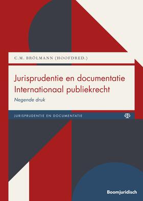 Brölmann / Alebeek / Nollkaemper | Jurisprudentie en documentatie Internationaal publiekrecht | Buch | 978-94-6212-685-5 | sack.de