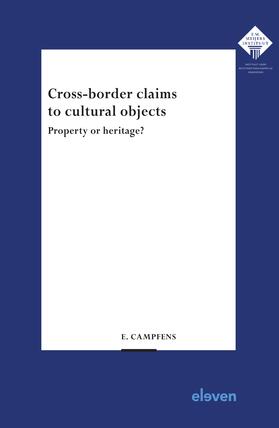 Campfens | Campfens, E: Cross-border claims to cultural objects | Buch | 978-94-6236-250-5 | sack.de