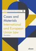 Said / Shahid |  Cases and Materials International and European Union Law | Buch |  Sack Fachmedien