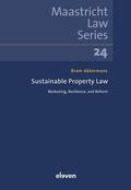 Akkermans |  Akkermans, B: Sustainable Property Law | Buch |  Sack Fachmedien