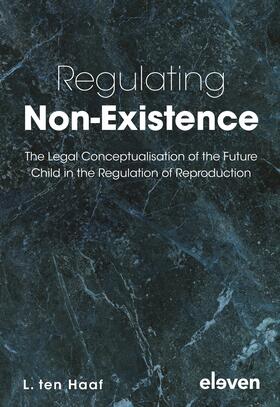 Haaf | Regulating Non-Existence | Buch | 978-94-6236-582-7 | sack.de
