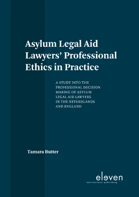 Butter |  Asylum Legal Aid Lawyers' Professional Ethics in Practice | Buch |  Sack Fachmedien