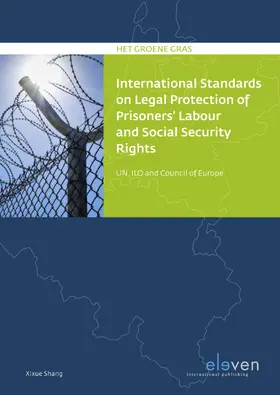 Shang | INT STANDARDS LEGAL PROTECT PRISONERS PB | Buch | 978-94-6236-851-4 | sack.de