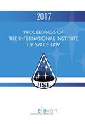 Blount / Moro-Aguilar / Masson-Zwaan |  Proceedings of the International Institute of Space Law 2017 | Buch |  Sack Fachmedien