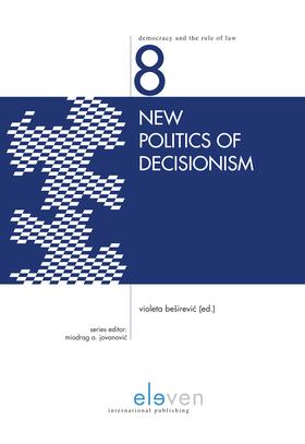 Besirevic / Beširevic | New Politics of Decisionism | Buch | 978-94-6236-897-2 | sack.de