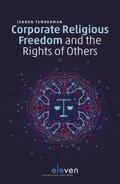 Temperman |  Corporate Religious Freedom and the Rights of Others | Buch |  Sack Fachmedien