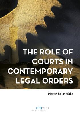 Belov | The Role of Courts in Contemporary Legal Orders | Buch | 978-94-6236-920-7 | sack.de