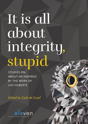 Graaf | It is all about Integrity, Stupid | Buch | 978-94-6236-951-1 | sack.de