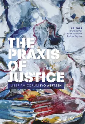 Pali / Lauwaert / Pleysier |  The Praxis of Justice | Buch |  Sack Fachmedien