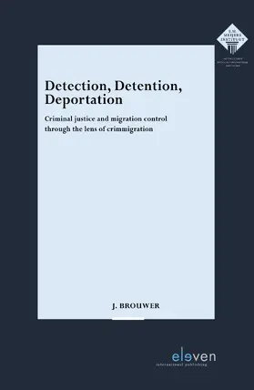 Brouwer |  Detection, Detention, Deportation | Buch |  Sack Fachmedien
