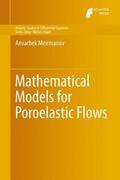 Meirmanov |  Mathematical Models for Poroelastic Flows | Buch |  Sack Fachmedien