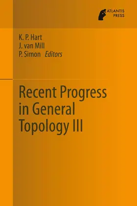 Hart / van Mill / Simon | Recent Progress in General Topology III | E-Book | www.sack.de