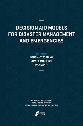 Vitoriano / Ruan / Montero | Decision Aid Models for Disaster Management and Emergencies | Buch | 978-94-6239-045-4 | sack.de
