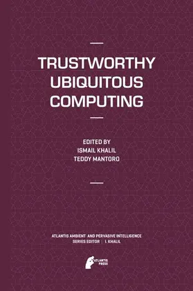 Mantoro / Khalil |  Trustworthy Ubiquitous Computing | Buch |  Sack Fachmedien