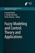 Matía / Marichal / Jiménez |  Fuzzy Modeling and Control: Theory and Applications | eBook | Sack Fachmedien