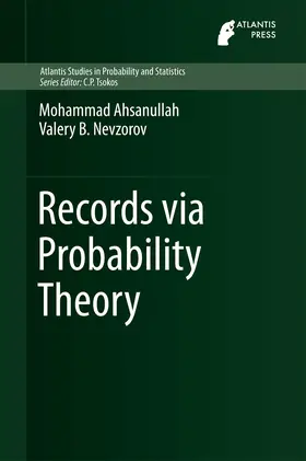 Ahsanullah / Nevzorov |  Records via Probability Theory | eBook | Sack Fachmedien