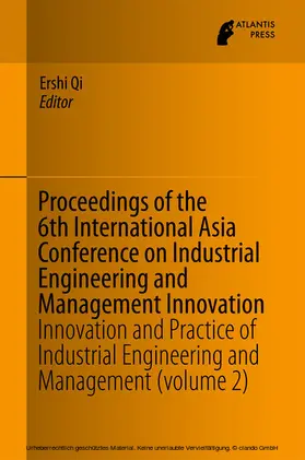 Qi |  Proceedings of the 6th International Asia Conference on Industrial Engineering and Management Innovation | eBook | Sack Fachmedien