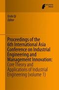 Qi |  Proceedings of the 6th International Asia Conference on Industrial Engineering and Management Innovation | Buch |  Sack Fachmedien