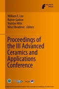 Lee / Gadow / Mitic |  Proceedings of the III Advanced Ceramics and Applications Conference | eBook | Sack Fachmedien