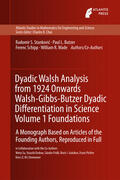 Stankovic / Butzer / Schipp |  Dyadic Walsh Analysis from 1924 Onwards Walsh-Gibbs-Butzer Dyadic Differentiation in Science Volume 1 Foundations | eBook | Sack Fachmedien