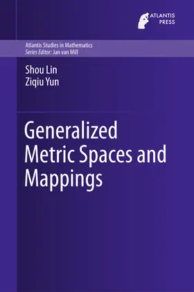 Lin / Yun |  Generalized Metric Spaces and Mappings | eBook | Sack Fachmedien