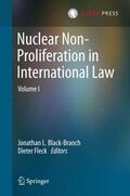 Fleck / Black-Branch |  Nuclear Non-Proliferation in International Law - Volume I | Buch |  Sack Fachmedien