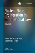 Black-Branch / Fleck |  Nuclear Non-Proliferation in International Law - Volume I | eBook | Sack Fachmedien