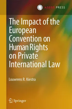 Kiestra |  The Impact of the European Convention on Human Rights on Private International Law | Buch |  Sack Fachmedien
