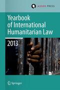 Gill / Geiß / Dorsey |  Yearbook of International Humanitarian Law 2013 | Buch |  Sack Fachmedien