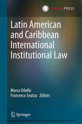 Odello / Seatzu |  Latin American and Caribbean International Institutional Law | eBook | Sack Fachmedien