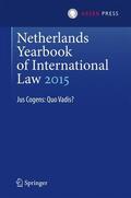 van der Wilt / Heijer |  Netherlands Yearbook of International Law 2015 | Buch |  Sack Fachmedien
