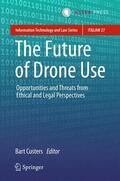 Custers |  The Future of Drone Use | Buch |  Sack Fachmedien