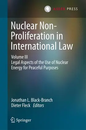 Fleck / Black-Branch |  Nuclear Non-Proliferation in International Law - Volume III | Buch |  Sack Fachmedien