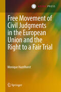 Hazelhorst |  Free Movement of Civil Judgments in the European Union and the Right to a Fair Trial | eBook | Sack Fachmedien