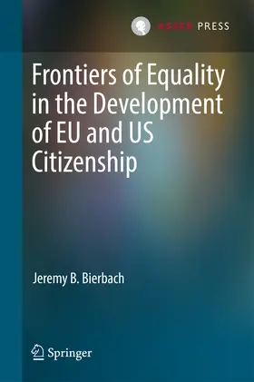 Bierbach | Frontiers of Equality in the Development of EU and US Citizenship | E-Book | www.sack.de