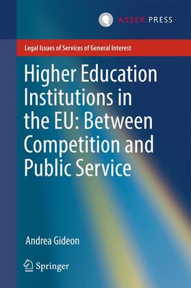 Gideon |  Higher Education Institutions in the EU: Between Competition and Public Service | Buch |  Sack Fachmedien