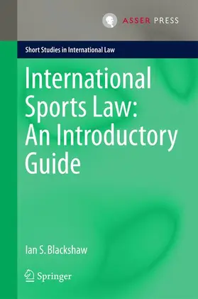 Blackshaw |  International Sports Law: An Introductory Guide | Buch |  Sack Fachmedien