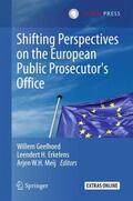 Geelhoed / Meij / Erkelens |  Shifting Perspectives on the European Public Prosecutor's Office | Buch |  Sack Fachmedien