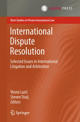 Lazic / Lazic / Stuij | International Dispute Resolution | E-Book | www.sack.de