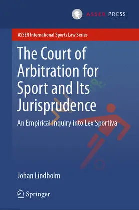 Lindholm | The Court of Arbitration for Sport and Its Jurisprudence | E-Book | www.sack.de