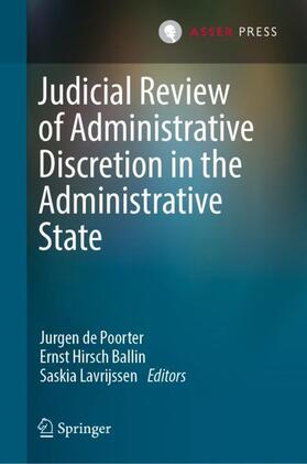 de Poorter / Lavrijssen / Hirsch Ballin | Judicial Review of Administrative Discretion in the Administrative State | Buch | sack.de
