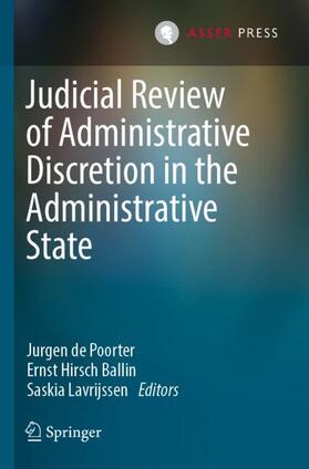 de Poorter / Lavrijssen / Hirsch Ballin | Judicial Review of Administrative Discretion in the Administrative State | Buch | 978-94-6265-309-2 | sack.de